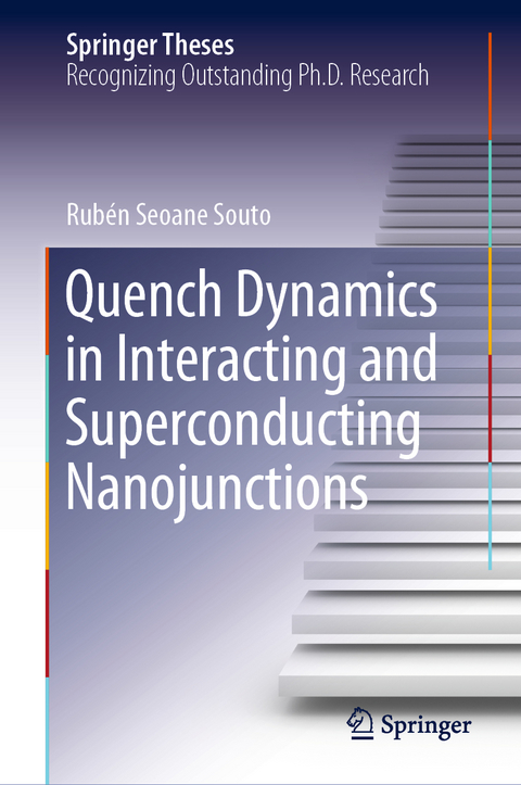 Quench Dynamics in Interacting and Superconducting Nanojunctions - Rubén Seoane Souto