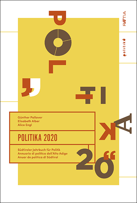 Politika 2020 - Alice Engl, Hermann Atz, Marco Brunazzo, Alice Forlin, Florian Gasser, Max Haller, Harald Knoflach, Tanja Mayrgündter, Francesco Palermo, Oskar Peterlini, Paolo Pombeni, Sophia Schönthaler,  Volgger Jakob