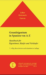 Grundeigentum in Spanien von A-Z - Löber, Dr. Burckhardt