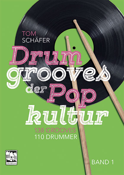 Drumgrooves der Pop Kultur - Tom Schäfer