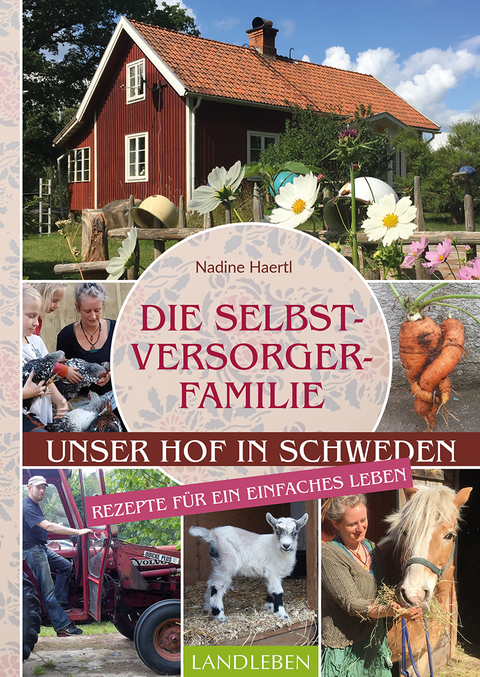 Die Selbstversorgerfamilie - Nadine Haertl