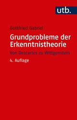 Grundprobleme der Erkenntnistheorie - Gabriel, Gottfried