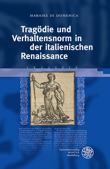 Tragödie und Verhaltensnorm in der italienischen Renaissance - Maraike Di Domenica