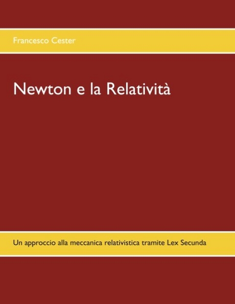 Newton e la Relatività - Francesco Cester