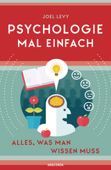 Psychologie mal einfach (für Einsteiger, Anfänger und Studierende) - Joel Levy