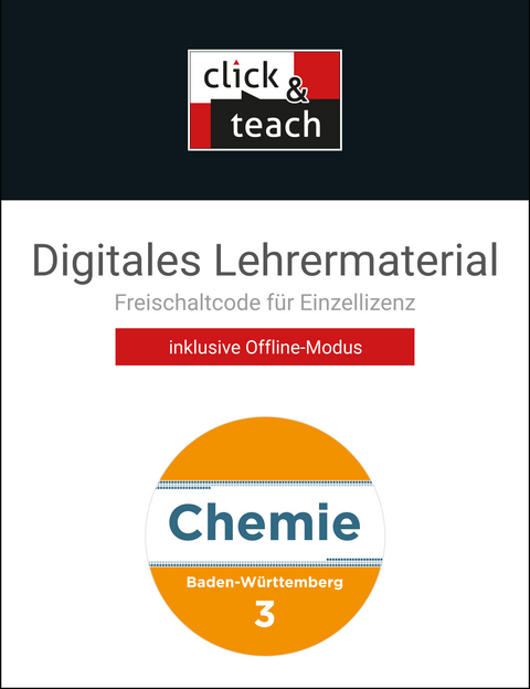 Chemie Baden-Württemberg - neu / Chemie BW click & teach 3 Box - Claudia Bohrmann-Linde, Frank Colberg, Thomas Degner, Sandra Eberhardt, Stefanie Faas, Matthias Jachan, Hans-Jürgen Jäger, Michaela Kern, Thomas Kohn, Jochen Krüger, Miriam Lässle, Nico Meuter, Wolfgang Schmitz, Klaus Schneiderhan, Antje Hoffmann, Michael Tausch