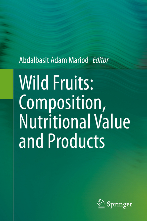 Wild Fruits: Composition, Nutritional Value and Products - 