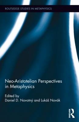 Neo-Aristotelian Perspectives in Metaphysics - 