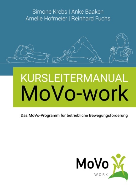 Kursleitermanual MoVo-work - Simone Krebs, Anke Baaken, Amelie Hofmeier, Reinhard Fuchs