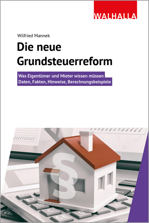 Die neue Grundsteuerreform - Wilfried Mannek