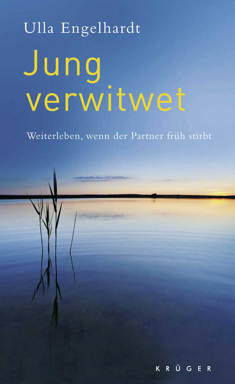 Jung verwitwet - Ulla Engelhardt