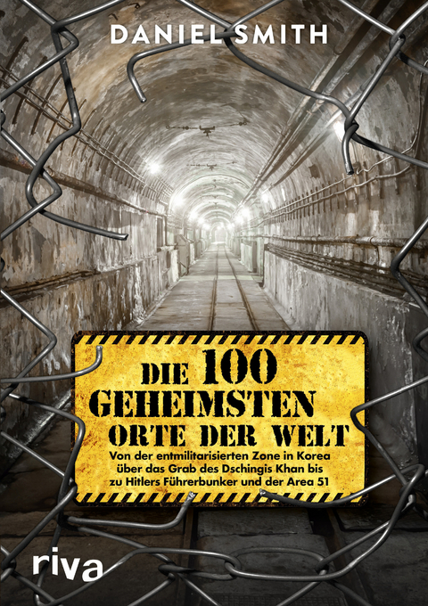 Die 100 geheimsten Orte der Welt - Daniel Smith