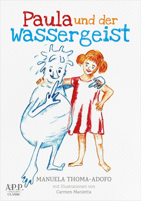 Paula und der Wassergeist - Manuela Thoma- Adofo