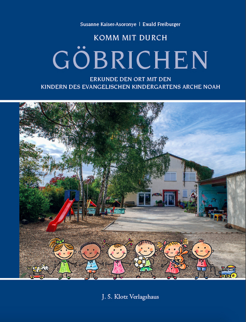 Komm mit durch Göbrichen - Susanne Kaiser-Asoronye