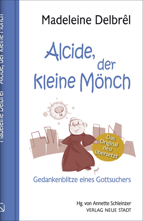 Alcide, der kleine Mönch - Madeleine Delbrêl