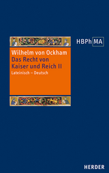 De iuribus Romani imperii. III.2 Dialogus. Das Recht von Kaiser und Reich, III.2 Dialogus -  Wilhelm von Ockham