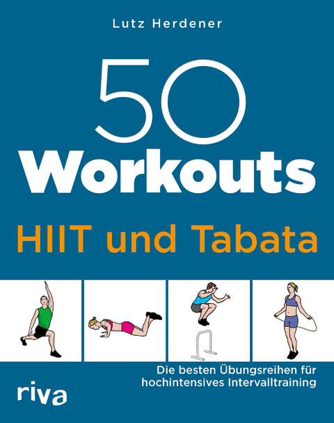 50 Workouts – HIIT und Tabata - Lutz Herdener