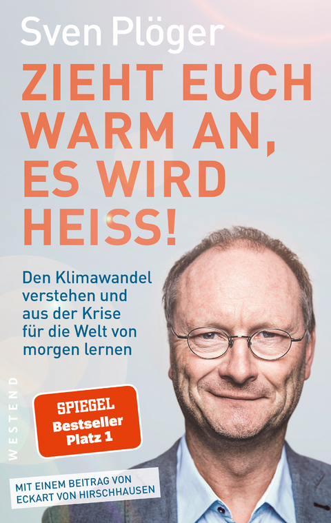 Zieht euch warm an, es wird heiß! - Sven Plöger