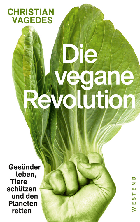 Die vegane Revolution - christian vagedes