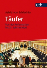 Täufer - Astrid von Schlachta