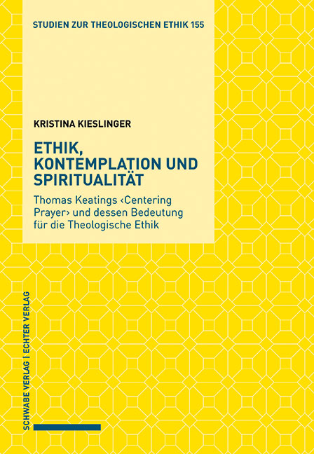 Ethik, Kontemplation und Spiritualität - Kristina Kieslinger