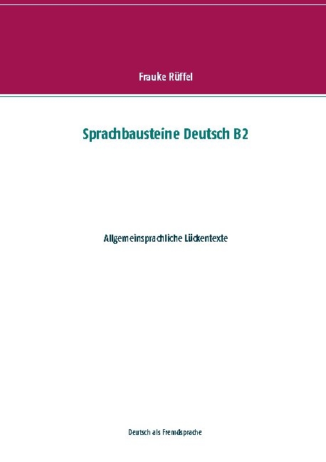 Sprachbausteine Deutsch B2 - Frauke Rüffel