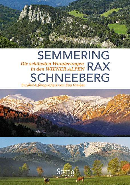 Semmering, Rax und Schneeberg - Eva Gruber