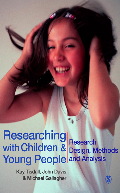 Researching with Children and Young People - E Kay M Tisdall, John Emmeus Emmeus Davis, Michael Gallagher