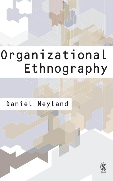 Organizational Ethnography -  Daniel Neyland