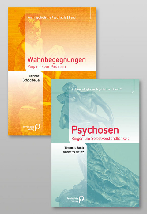 Paket Anthropologische Psychiatrie - Thomas Bock, Andreas Heinz, Michael Schödlbauer