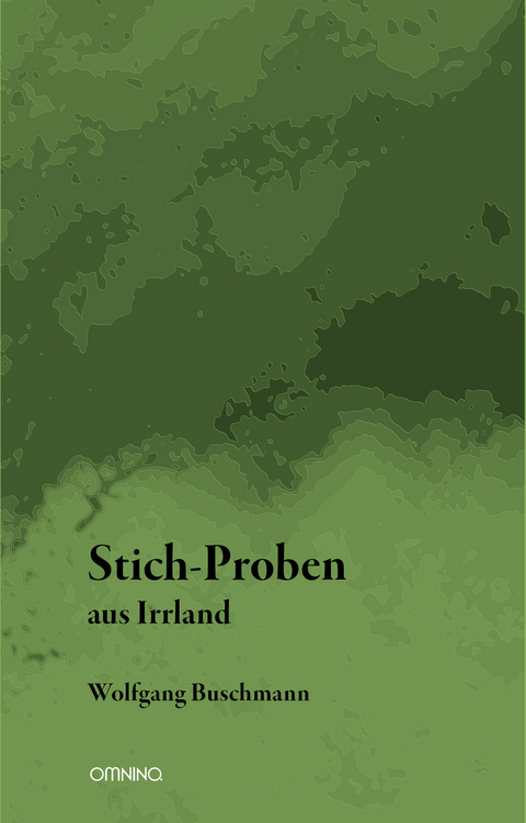 Stich-Proben aus Irrland - Wolfgang Buschmann