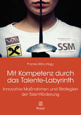 Mit Kompetenz durch das Talente-Labyrinth - 