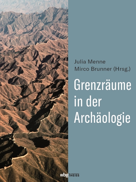 Grenzräume in der Archäologie - 