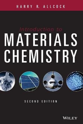 Introduction to Materials Chemistry - Harry R. Allcock