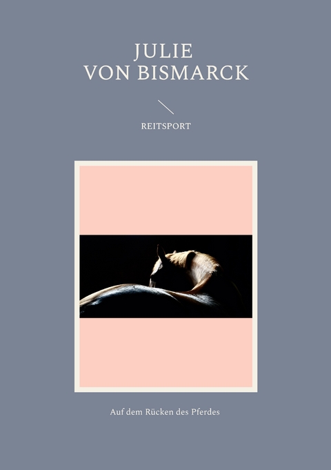 Reitsport - von Bismarck Julie