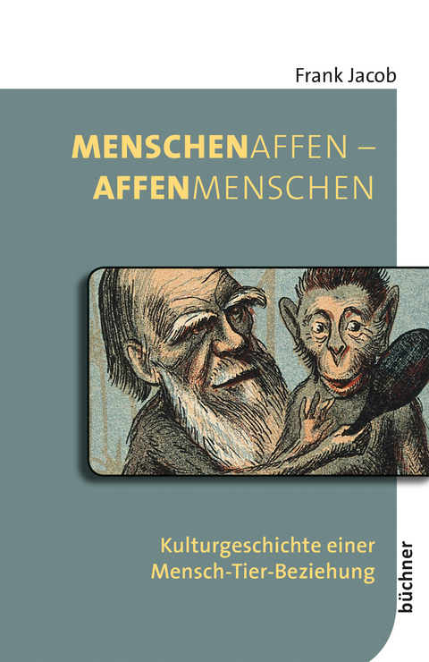 MenschenAffen – AffenMenschen - Frank Jacob