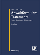 Anwaltformulare Testamente - Tanck, Manuel; Krug, Walter; Süß, Rembert