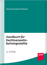 Handbuch für Rechtsanwaltsfachangestellte - Jakoby, Markus; Jungbauer, Sabine; Boiger, Wolfgang