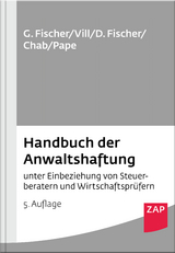 Handbuch der Anwaltshaftung - Gero Fischer, Gerhard Vill, Detlev Fischer, Bertin Chab, Gerhardt Pape