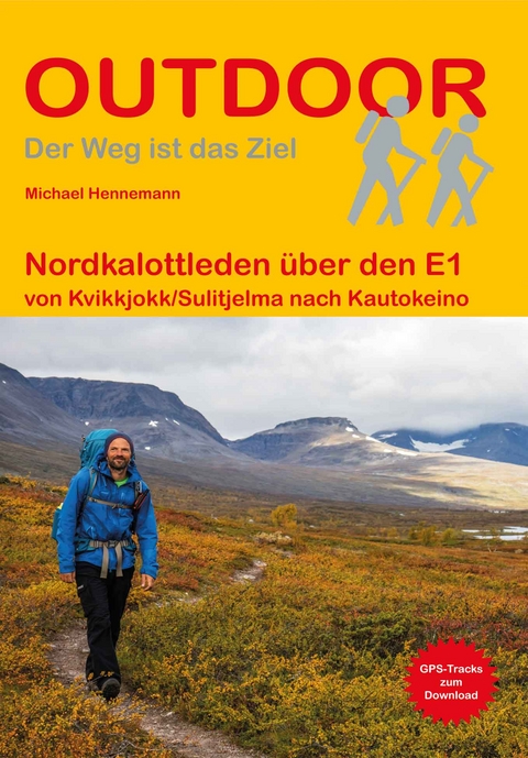 Nordkalottleden über den E1 - Michael Hennemann