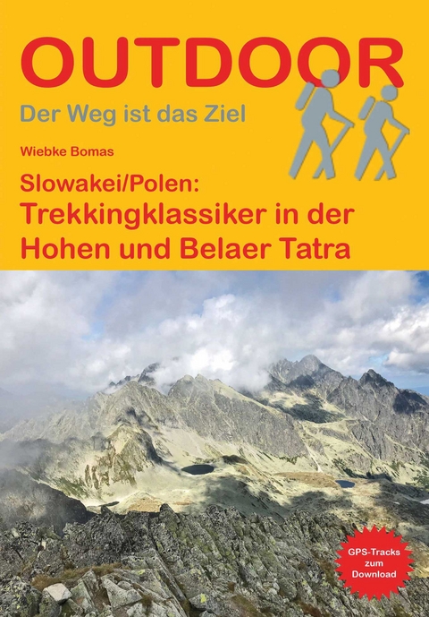 Slowakei/Polen: Trekkingklassiker in der Hohen und Belaer Tatra - Wiebke Bomas