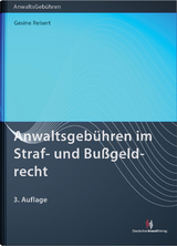 Anwaltsgebühren im Straf- und Bußgeldrecht - Reisert, Gesine