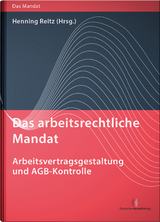 Das arbeitsrechtliche Mandat: Arbeitsvertragsgestaltung und AGB-Kontrolle - 