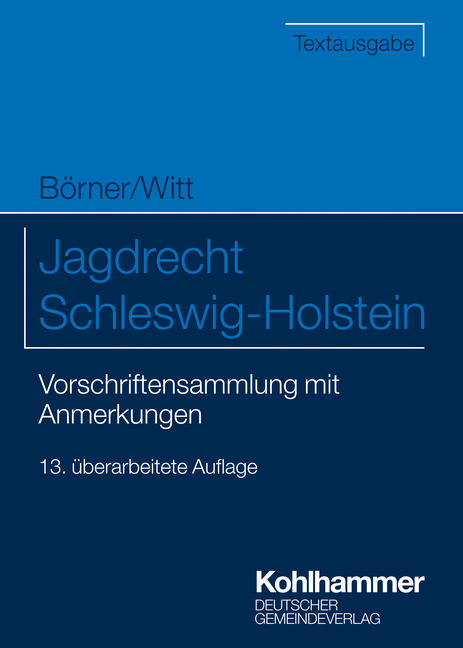 Jagdrecht Schleswig-Holstein - Marcus Börner, Otto Witt