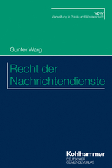 Recht der Nachrichtendienste - Gunter Warg