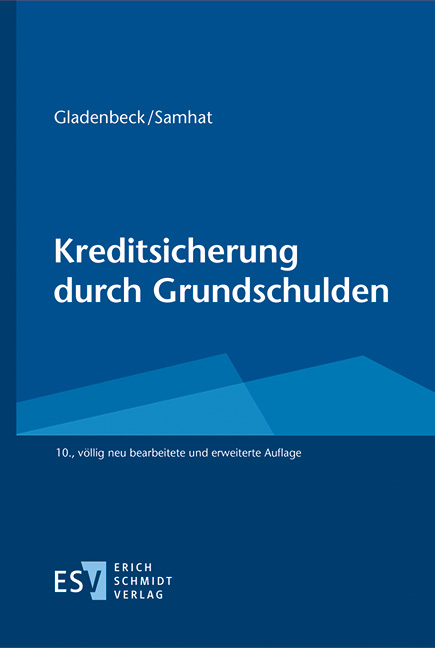 Kreditsicherung durch Grundschulden - Martin Gladenbeck, Abbas Samhat