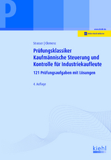 Prüfungsklassiker Kaufmännische Steuerung und Kontrolle für Industriekaufleute - Strasser, Alexander; Clemenz, Gerhard