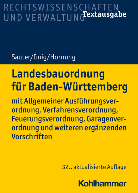 Landesbauordnung für Baden-Württemberg - Helmut Sauter, Klaus Imig, Volker Hornung