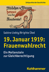 19. Januar 1919: Frauenwahlrecht - Sabine Liebig, Brigitte Übel