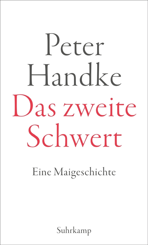 Das zweite Schwert - Peter Handke